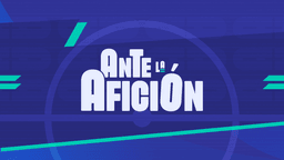 Ante la Afición