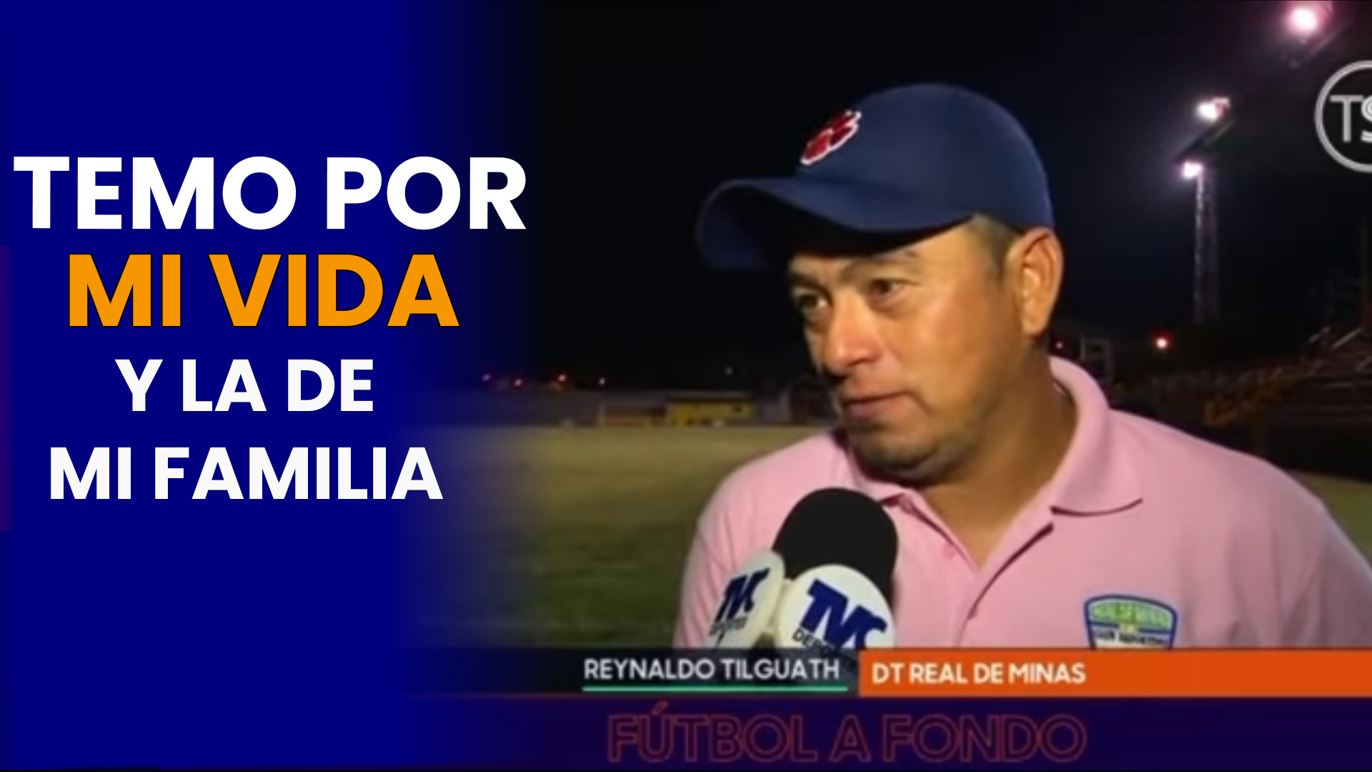 Reynaldo Tilguath teme por su vida tras denunciar intento de soborno a jugador del Real de Minas