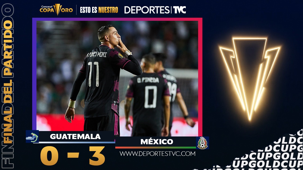 Copa Oro 2021: México venció a Guatemala y peleará el primer puesto en la jornada 3