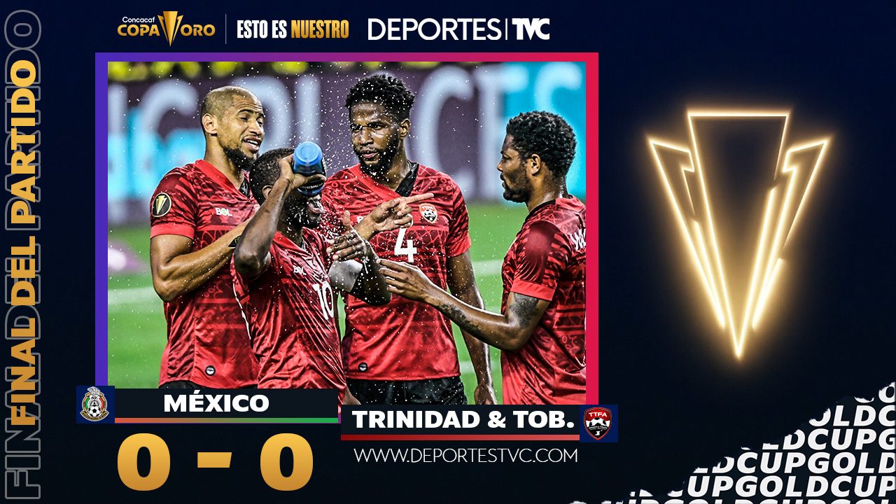 Copa Oro 2021: México es sorprendido por Trinidad & Tobago