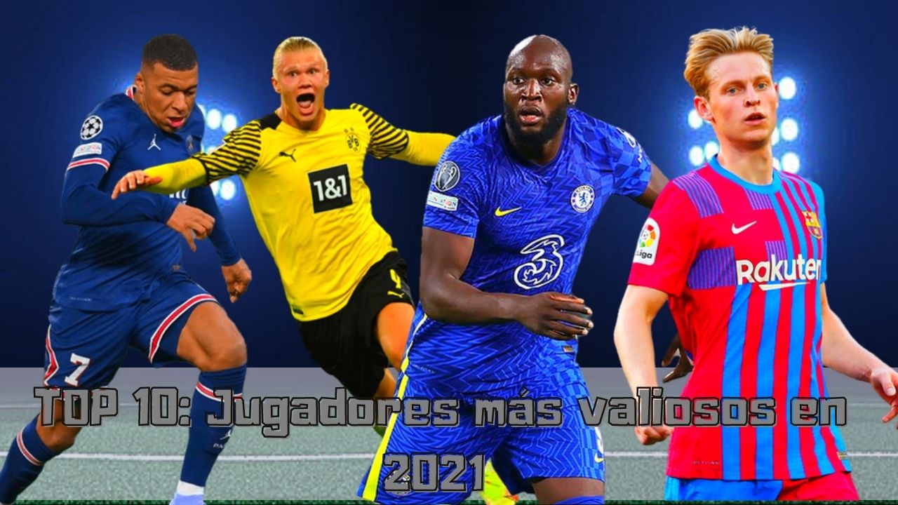Top 10: Futbolistas más caros al cierre del 2021
