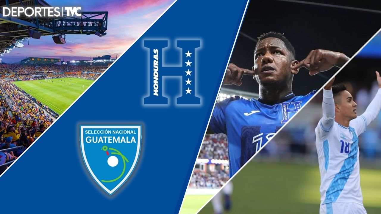 Honduras vs Guatemala: Canal y hora de la transmisión por Deportes TVC