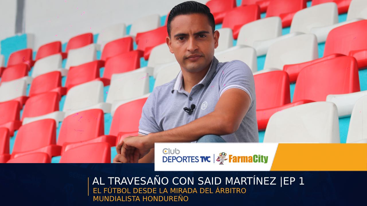 al-travesano-con-said-martinez-episodio-1-el-futbol-desde-la-mirada-del-arbitro-mundialista-hondureno