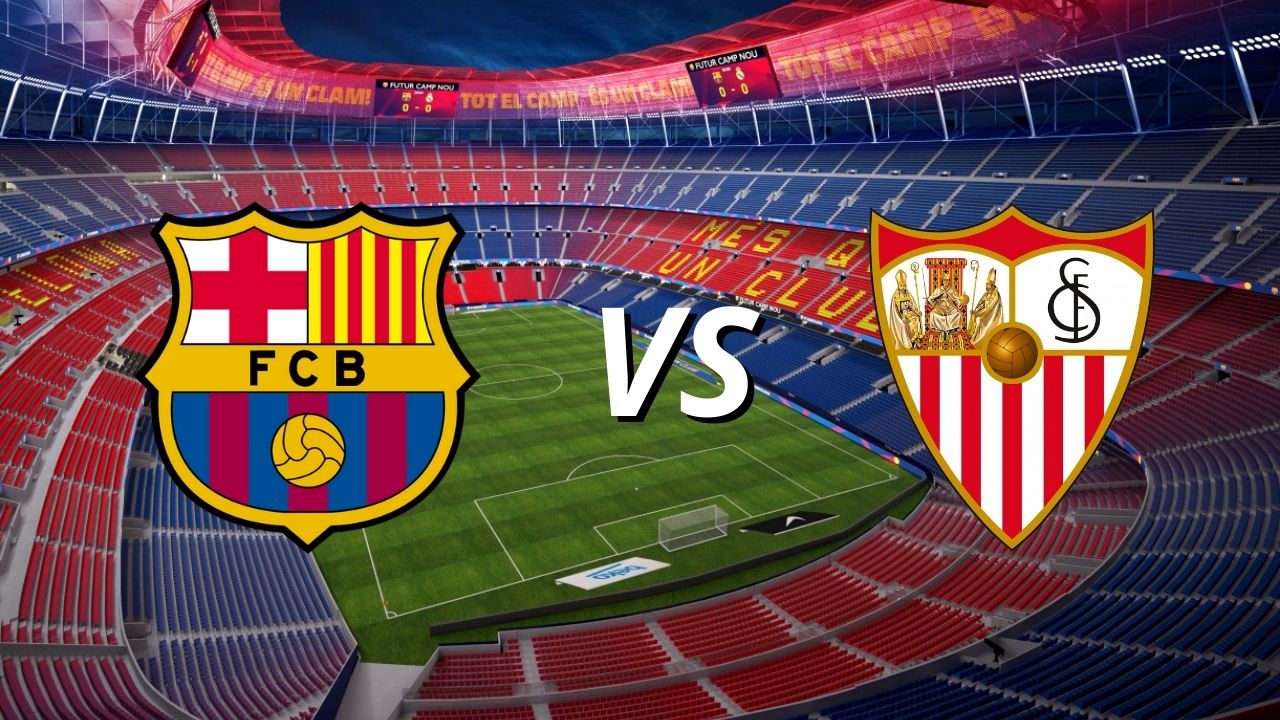 Barcelona vs Sevilla EN VIVO hora de Honduras, canal y dónde ver