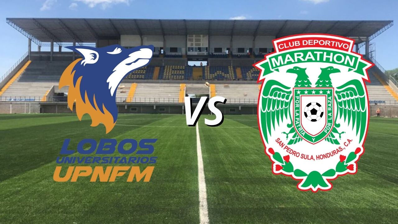 Lobos UPNFM vs Marathón EN VIVO, hora, canal y dónde ver