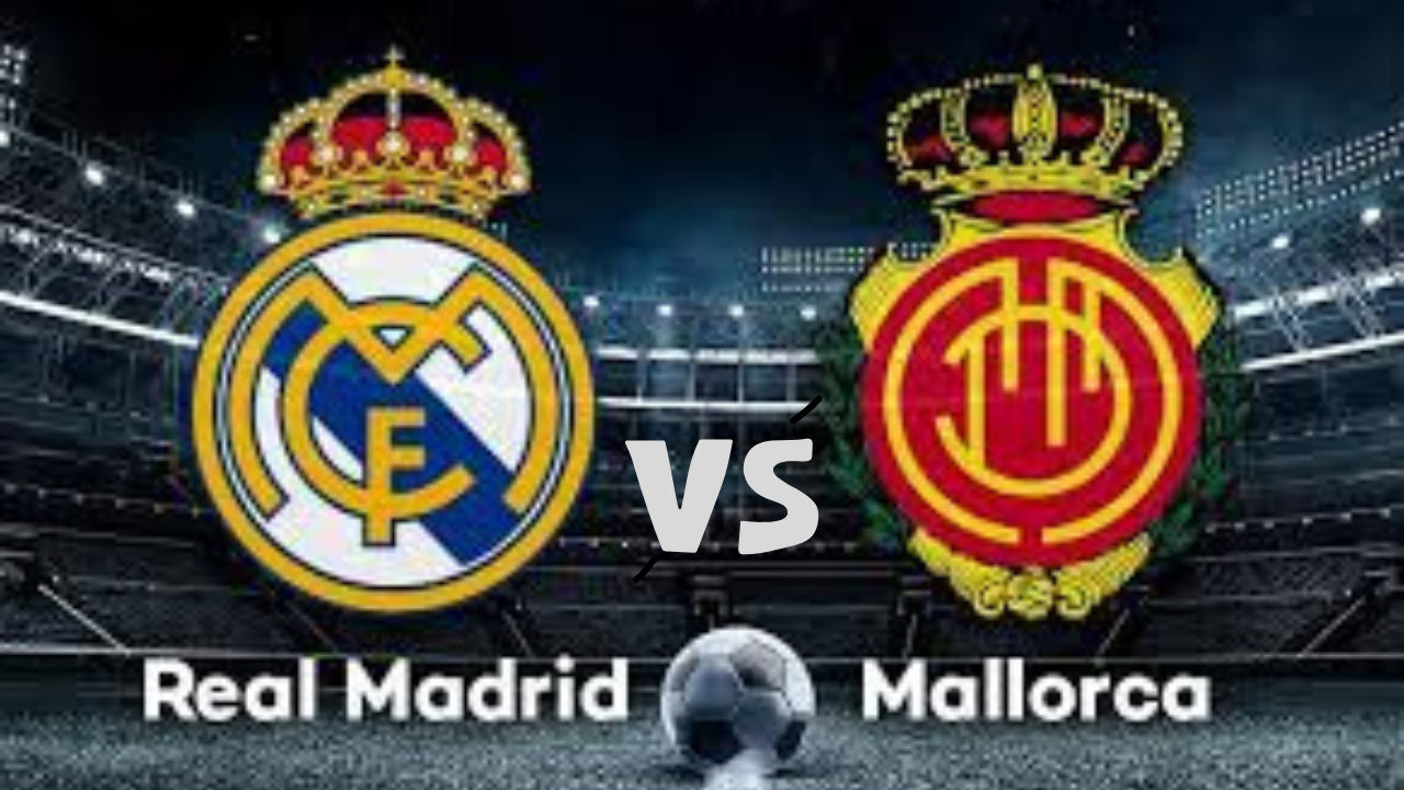 Mallorca vs Real Madrid hora de Honduras, alineaciones y dónde verlo