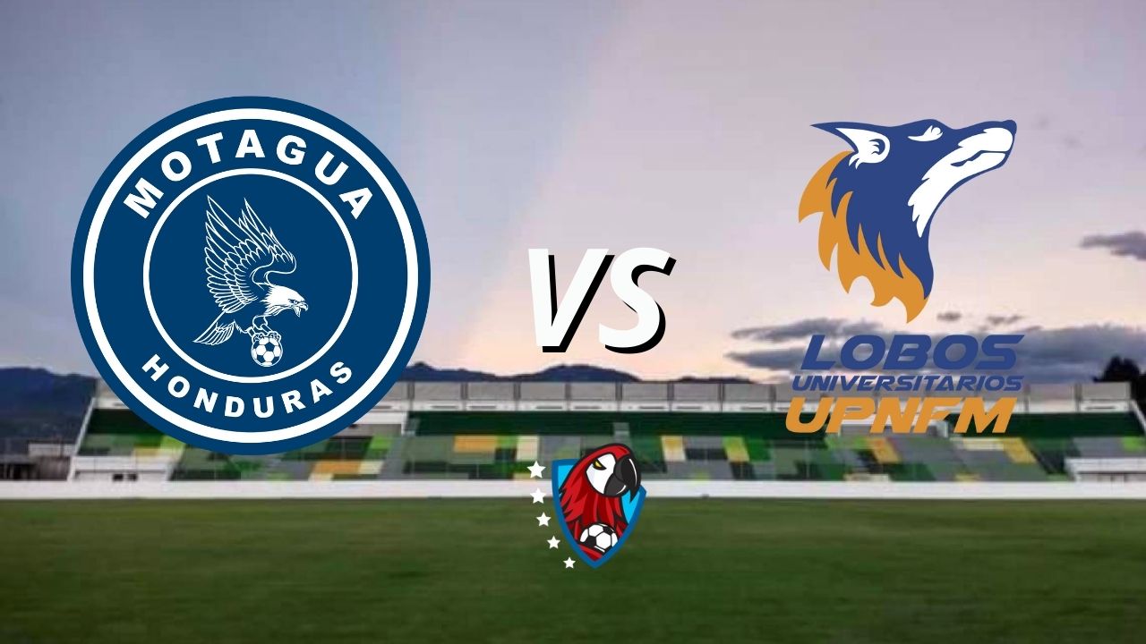 Motagua vs Lobos UPNFM EN VIVO, horario, alineaciones y dónde ver