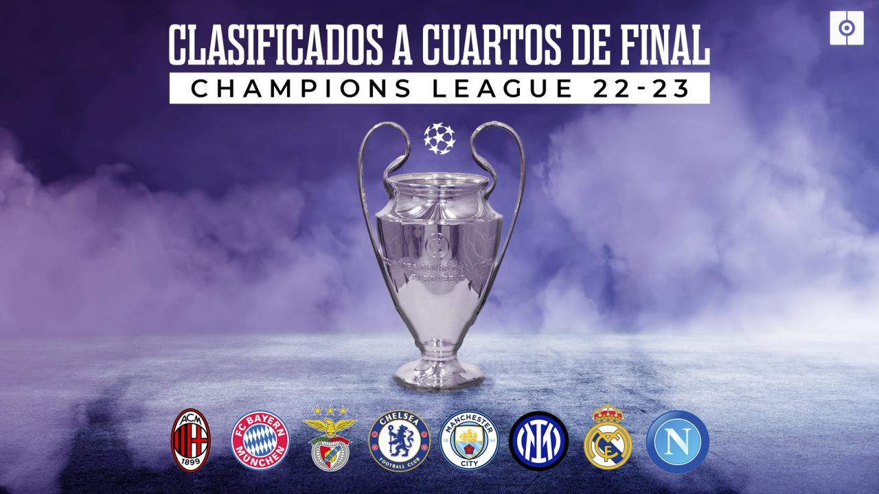 Equipos clasificados a cuartos de Champions y cuándo inician los partidos