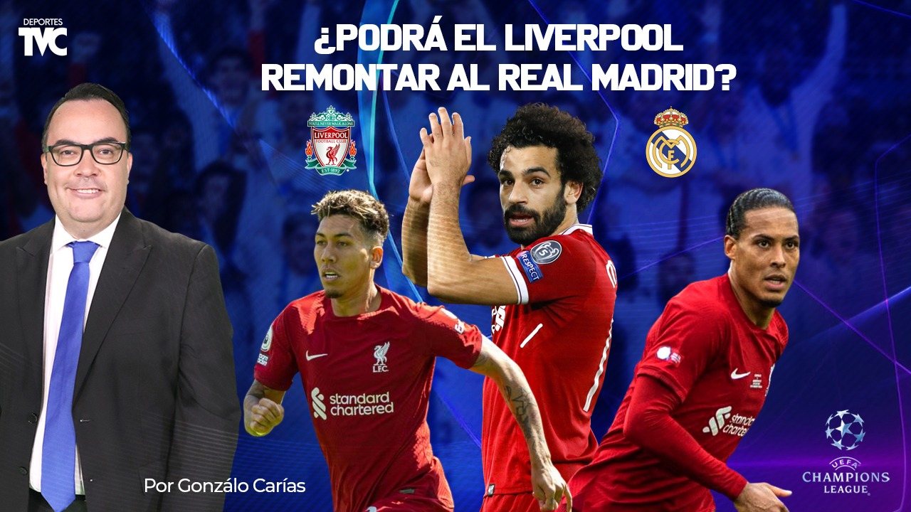 ¿Está definida la serie entre Liverpool y Real Madrid o hay posibilidades de remontada?