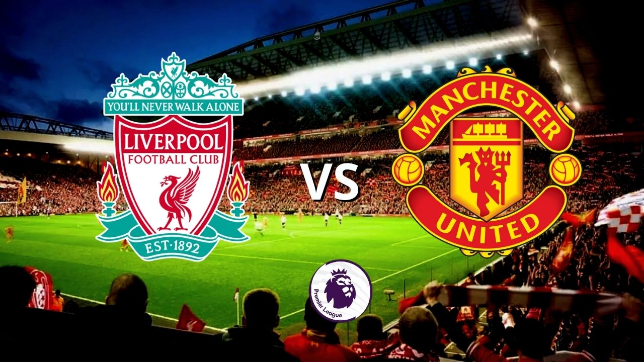 Liverpool vs Manchester United, hora de Honduras, dónde ver, pronóstico y posibles alineaciones
