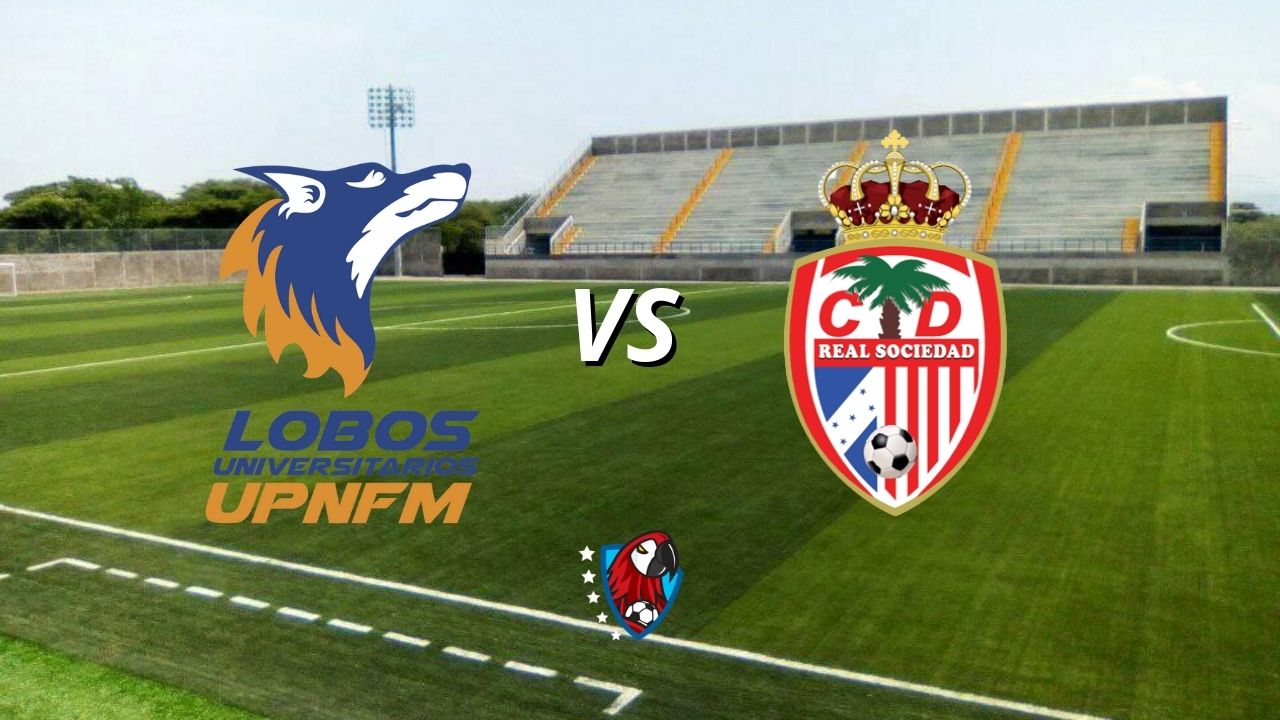 Lobos UPNFM vs Real Sociedad EN VIVO, hora y dónde ver el partido que cierra la jornada 11