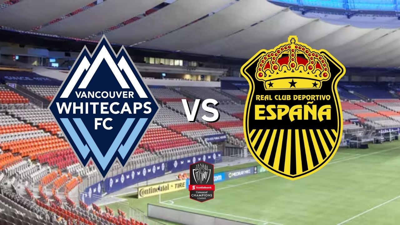 Real España vs Vancouver Whitecaps EN VIVO, hora y dónde ver el partido por Concacaf