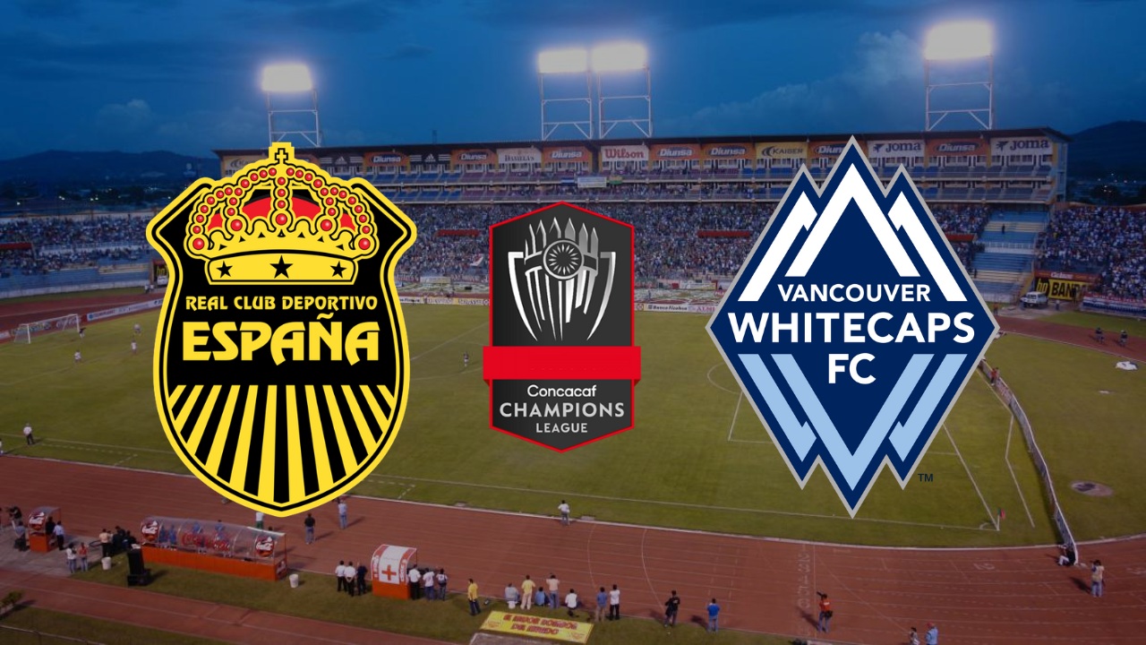 Real España vs Vancouver Whitecaps EN DIRECTO, hora Honduras, dónde ver y posibles alineaciones