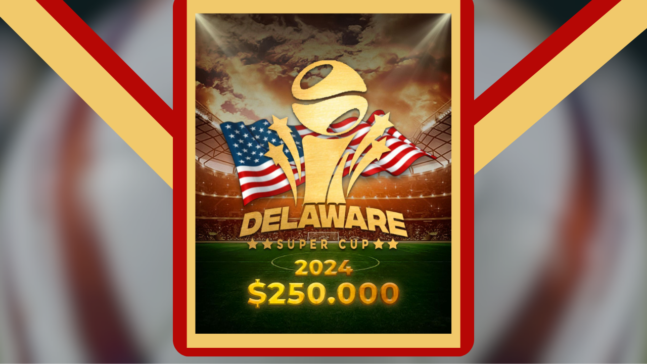 250 mil dólares: El gran premio de la Delaware Super Cup 2024