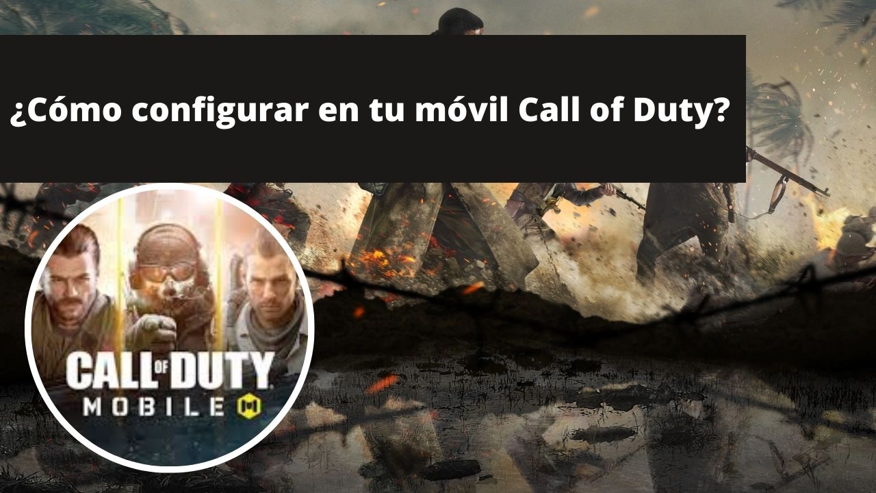 ¿Cómo configurar en tu móvil Call of Duty, nivel profesional?
