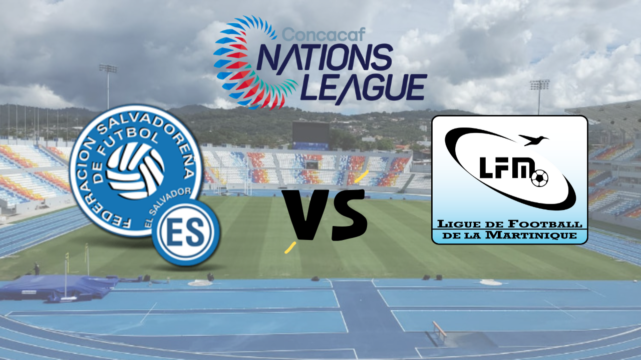 A qué hora juega El Salvador vs Martinica y dónde ver EN VIVO este 17 de octubre por Concacaf