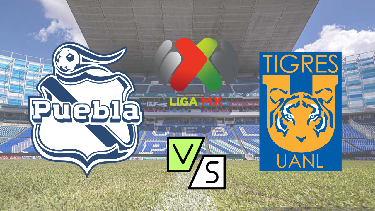 Ver partido EN VIVO Puebla vs Tigres minuto a minuto, hora, alineaciones y canal por TV