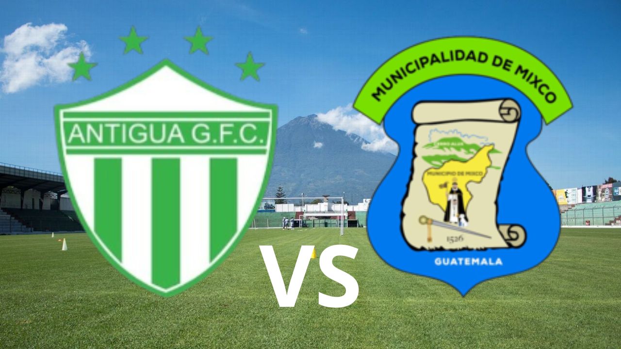 Antigua GFC VS Mixco, hora, fecha, estadio donde se jugará el encuentro y canales que darán cobertura