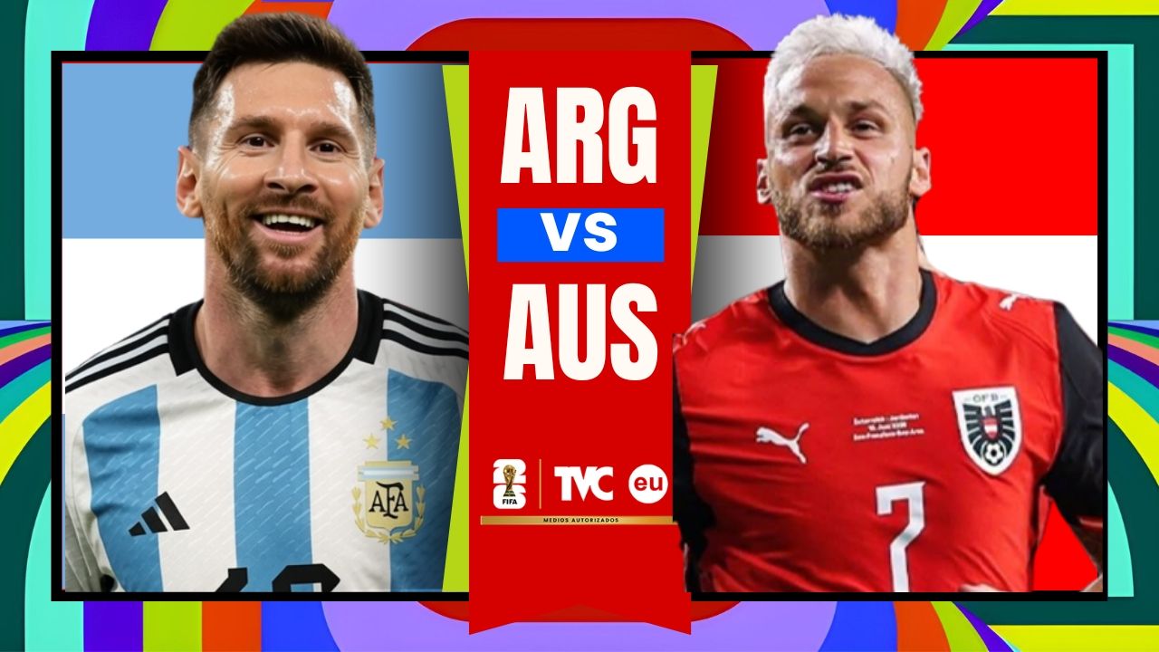 Argentina vs Austria EN VIVO Hoy; hora y dónde mirar en Honduras